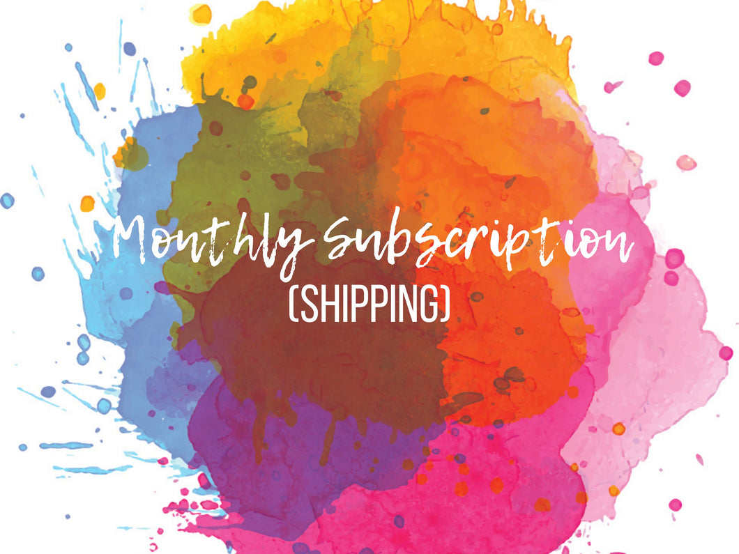 Monthly Subscription (Shipping)
